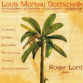 Gottschalk / Lord - Selected Works - Music CD