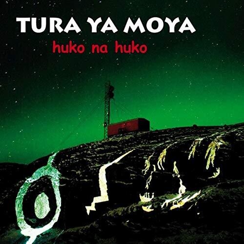 Tura Ya Moya - Huko Na Huko - Music CD