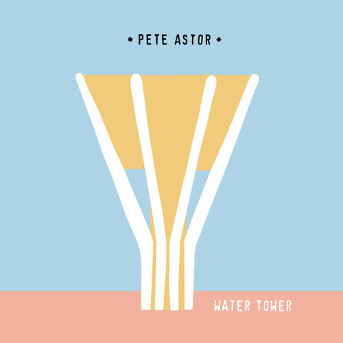 Astor,pete - Water Tower / What A World - Vinyl Record