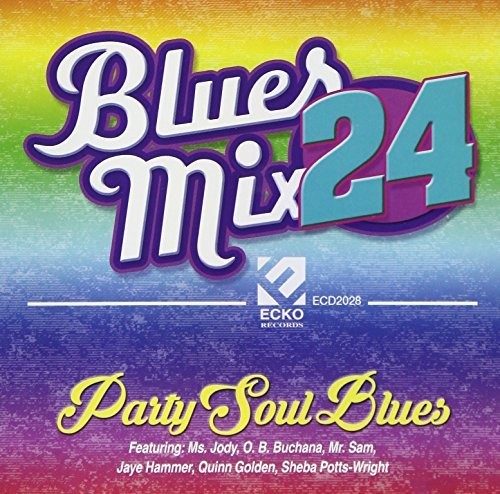 Blues Mix 24 / Party Soul Blues / Various - Blues Mix 24 / Party Soul Blues / Various - Music CD