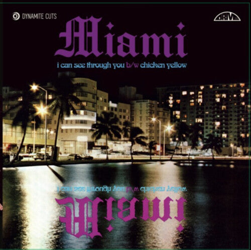 Miami - I Can See Through You / Chicken Yellow (let Me Do - Vinyl Record