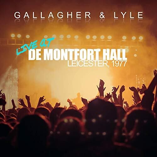 Gallagher & Lyle - Live At De Montfort Hall Leicester 1977 - Music CD