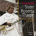 Tharpe,sister Rosetta - Sensational Sister Rosetta Tharpe From Carnegie - Music CD