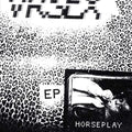 Vr Sex - Horseplay - Vinyl Record