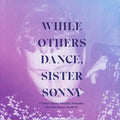 While Others Dance [LP] Vinyl Record
