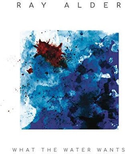 Alder,ray - What The Water Wants - Vinyl Record