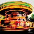 Horvat / Johnston - What Goes Around - Music CD