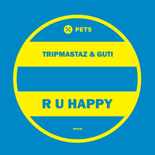 Tripmastaz & Guti - R U Happy - Vinyl Record