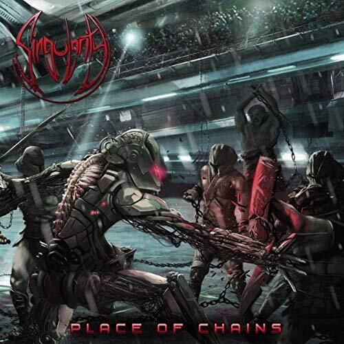 Singularity - Place Of Chains - Music CD