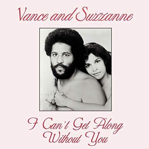 Vance & Suzzanne - I Can't Get Along Without You - Vinyl Record