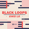 Black Loops - Gwei Lo - Vinyl Record