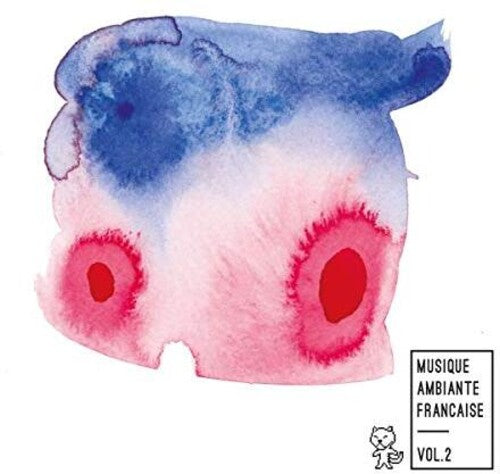 Musique Ambiante Francaise 2 / Various - Musique Ambiante Francaise 2 / Various - Music CD