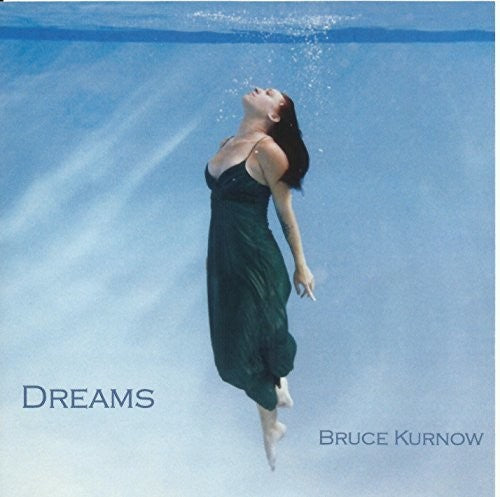Kurnow,bruce - Dreams - Music CD