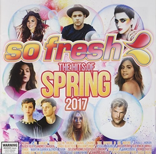 So Fresh: Hits Of Spring 2017 / Various - So Fresh: Hits Of Spring 2017 / Various - Music CD
