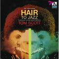 Scott,tom - Hair To Jazz - Music CD