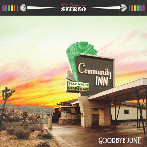 Goodbye June - Community Inn - Vinyl Record