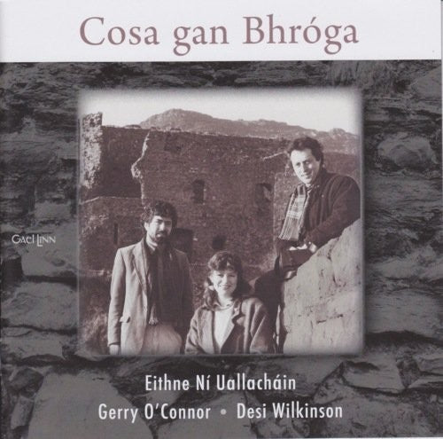 Ni Uallachain,eithne / O'connorgerry / Wilkinson - Cosa Gan Bhroga - Music CD