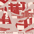 Girl Band - Going Norway - Vinyl Record