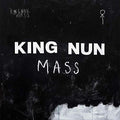 King Nun - Mass - Music CD