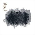 Trupa Trupa - Of The Sun - Music CD