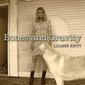 Knott,lizanne - Bones & Gravity - Music CD