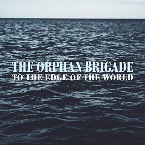 Orphan Brigade - To The Edge Of The World - Music CD