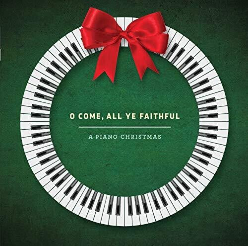 Cabrera,jose - O Come All Ye Faithful: A Piano Christmas - Music CD