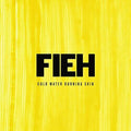 Fieh - Cold Water Burning Skin - Music CD