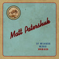 Patershuk,matt - If Wishes Were Horses - Music CD