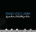 Martins,augusto / Pauleira,paulo Malaguti - Piano Voz E Jobim - Music CD