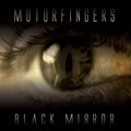 Motorfingers - Black Mirror - Music CD