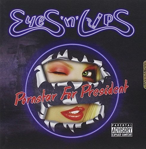 Eyes N Lips - Pornstar For President - Music CD