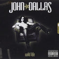 Dallas,john - Wild Life - Music CD