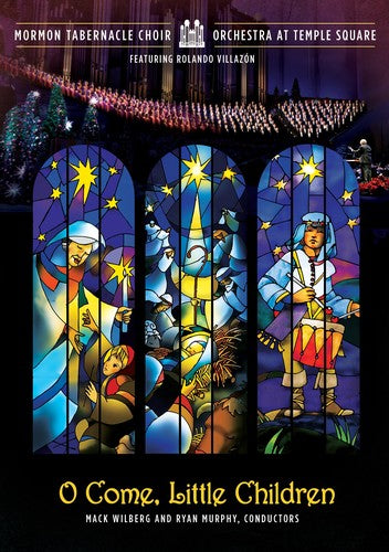Mormon Tabernacle Choir - O Come Little Children - DVD