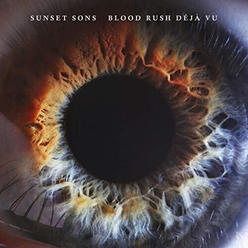Sunset Sons - Blood Rush Deja Vu - Music CD