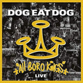 Dog Eat Dog - All Boro Kings Live - Music CD