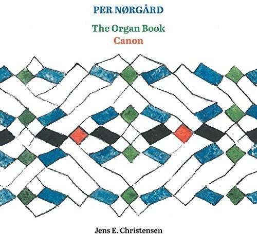 Norgard / Christensen - Organ Book / Canon - Super Audio CD