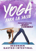 Yoga Para La Salud: Desorden Gastro-intestinal - Yoga Para La Salud: Desorden Gastro-intestinal - DVD