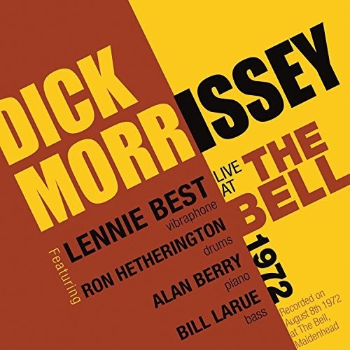 Morrisey,dick - Live At The Bell 1972 - Music CD