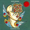 White Manna - Bleeding Eyes - Music CD