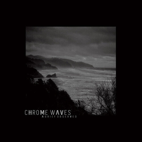 Chrome Waves - Grief Observed - Vinyl Record
