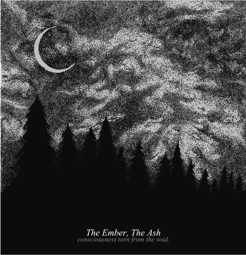 Ember The Ash - Consciousness Torn From The Void - Vinyl Record