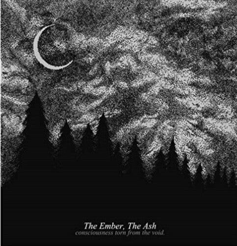 Ember The Ash - Consciousness Torn From The Void - Music CD