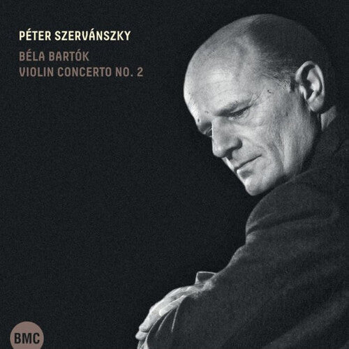 Szervanszky,peter - Bela Bartok: Violin Concerto No. 2. - Music CD