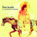 Scollo,etta - Il Viaggio Di Maria - Music CD