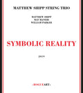 Shipp,matthew - Symbolic Reality - Music CD