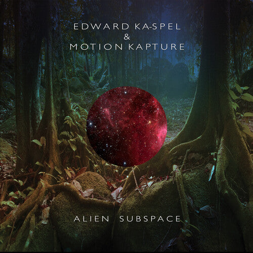 Ka-spel,edward / Motion Kapture - Alien Subspace - Vinyl Record