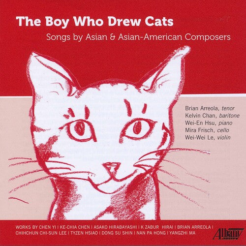 Arreola / Chan / Hsu / Frisch / Le - Boy Who Drew Cats - Music CD