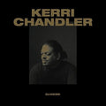 Chandler,kerri - Kerri Chandler Dj-kicks - Music CD