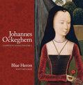 Ockeghem / Blue Heron / Metcalfe - Complete Songs 1 - Music CD